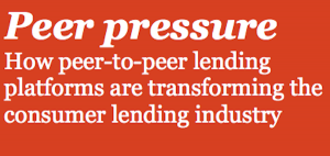 Peer pressure How peer-to-peer lending platforms are transforming the consumer lending industry