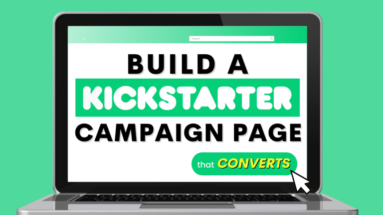 How To Build A Kickstarter Campaign Page That Converts